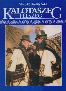 Borbély Anikó, Váradi Pál - Kalotaszeg [antikvár]