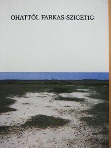 Bába Károly - Ohattól Farkas-szigetig [antikvár]