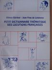 Jean-Yves De Longueau - Petit dictionnaire thématique des locutions francaises [antikvár]