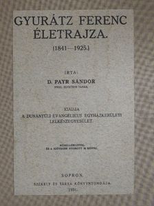 D. Payr Sándor - Gyurátz Ferenc életrajza [antikvár]