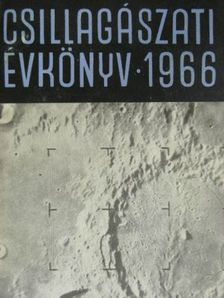 Balázs Béla - Csillagászati Évkönyv 1966 [antikvár]