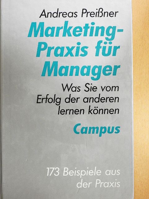 Andreas Preißner - Marketing-Praxis für Manager [antikvár]