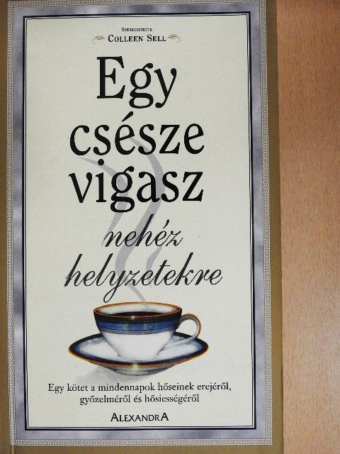 Amy Brady - Egy csésze vigasz nehéz helyzetekre [antikvár]
