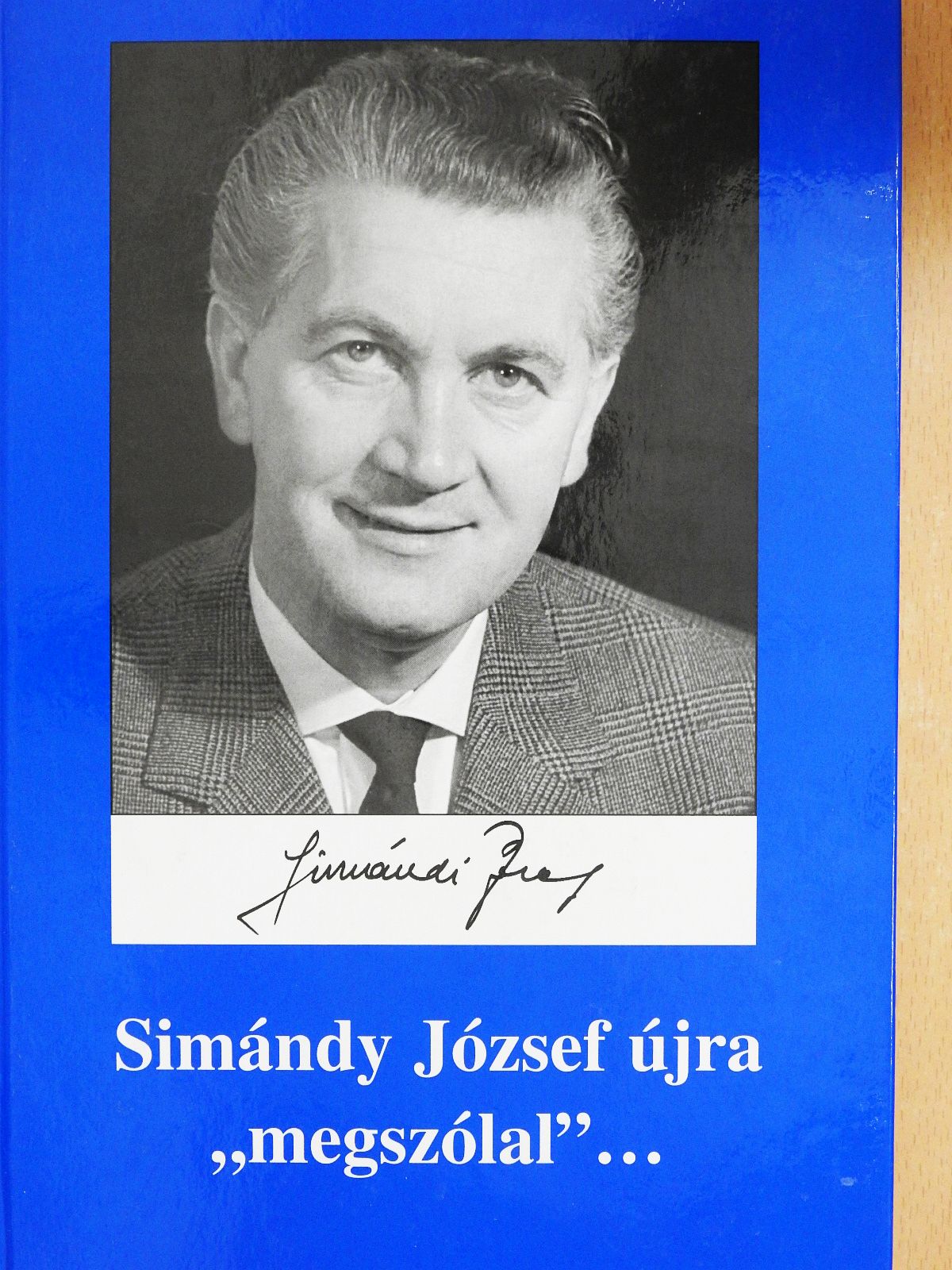 Simándy József újra "megszólal"... (dedikált példány) [antikvár]