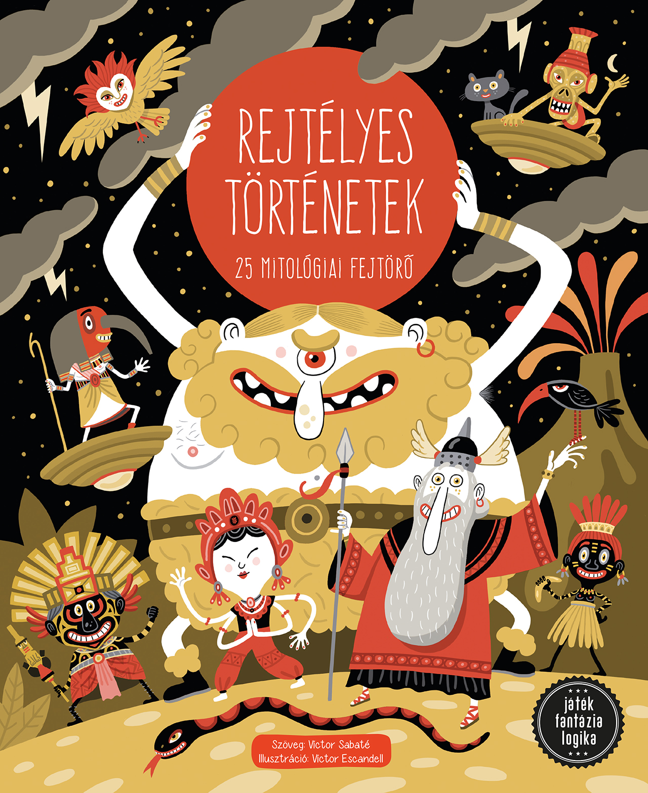 Víctor Sabaté - Rejtélyes történetek - 25 mitológiai fejtörő