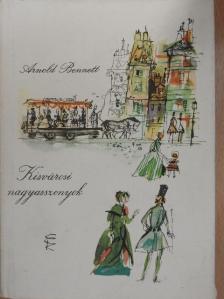 Arnold Bennett - Kisvárosi nagyasszonyok [antikvár]