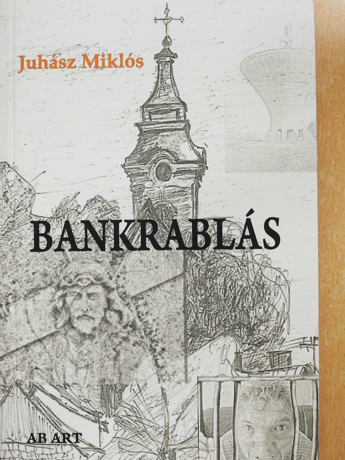 Juhász Miklós - Bankrablás (dedikált példány) [antikvár]