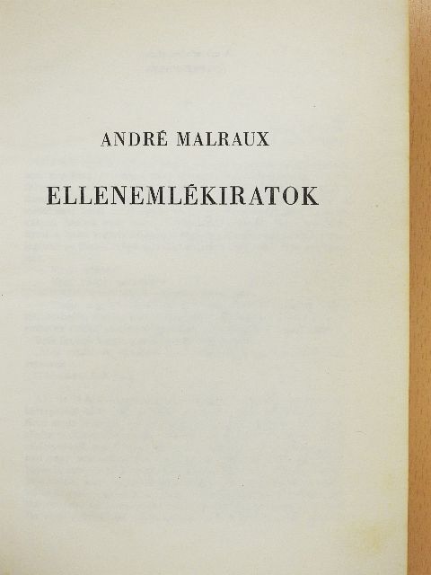 André Malraux - Ellenemlékiratok [antikvár]