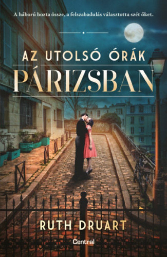 Ruth Druart - Az utolsó órák Párizsban [antikvár]