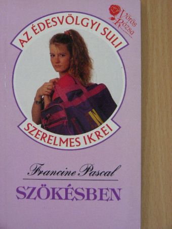 Francine Pascal - Szökésben [antikvár]