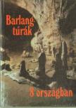 HAZSLINSZKY TAMÁS - Barlangtúrák 8 országban [antikvár]