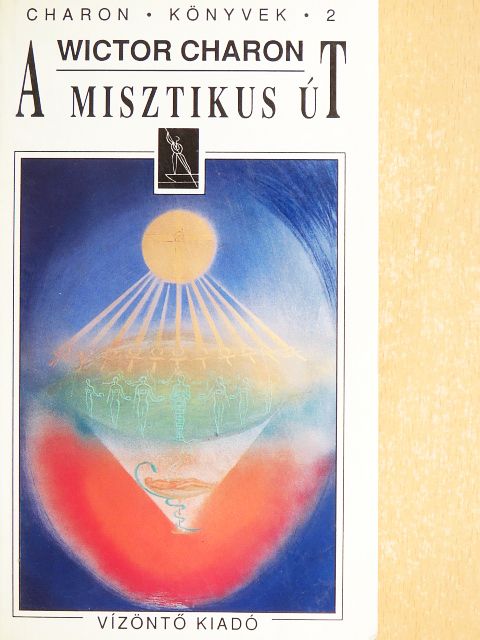 Wictor Charon - A misztikus út [antikvár]
