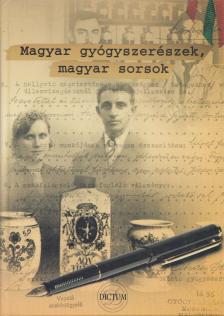 Hornok Éva (szerk.), Dr. Mohr Tamás, Dr. Dobson Szabolcs - Magyar gyógyszerészek, magyar sorsok [antikvár]