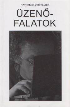 Szentmiklósi Tamás - Üzenőfalatok [antikvár]