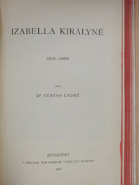 Dr. Veress Endre - Izabella királyné [antikvár]