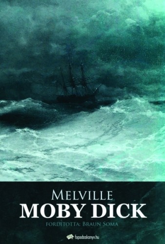 Herman Melville - Moby Dick [eKönyv: epub, mobi]