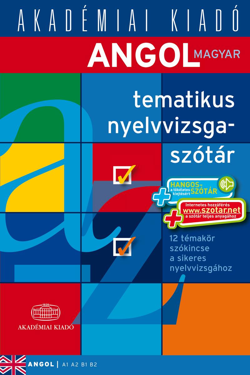 Gál Edina - Angol-magyar tematikus nyelvvizsgaszótár 2014