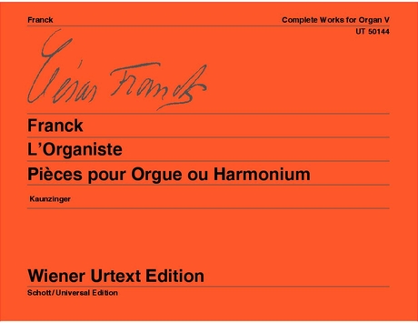 Franck - L`ORGANISTE, PIECES POUR ORGUE OU HARMONIUM WIENER URTEXT EDITION