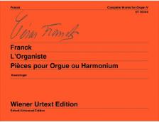 Franck - L`ORGANISTE, PIECES POUR ORGUE OU HARMONIUM WIENER URTEXT EDITION