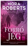 Nora Roberts - Forró jég [eKönyv: epub, mobi]