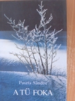 Puszta Sándor - A tű foka [antikvár]