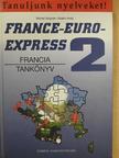 Michel Soignet - France-Euro-Express 2. - Tankönyv [antikvár]