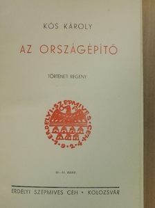 Kós Károly - Az országépítő [antikvár]