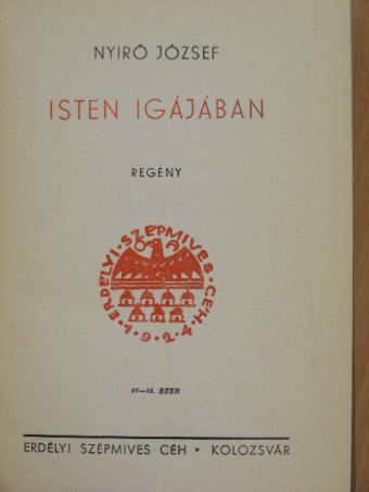 Nyirő József - Isten igájában I-II. [antikvár]