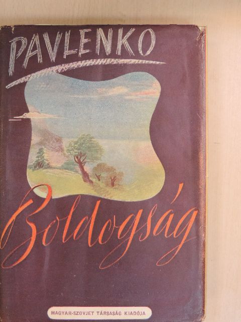 Pavlenko - Boldogság [antikvár]