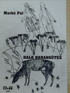 Markó Pál - Halk harangütés [antikvár]