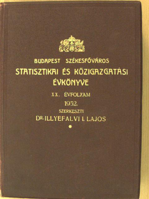 Budapest székesfőváros statisztikai és közigazgatási évkönyve 1932. [antikvár]