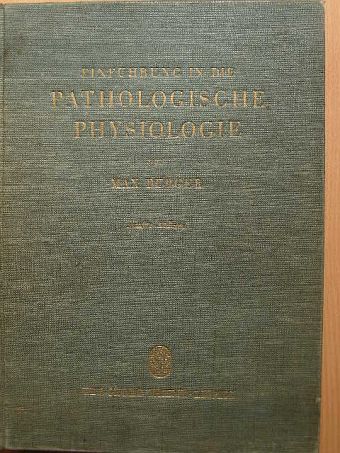 Max Bürger - Einführung in die Pathologische Physiologie [antikvár]