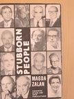 Magda Zalan - Stubborn People [antikvár]