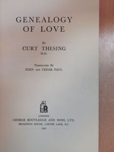 Curt Thesing - Genealogy of Love [antikvár]