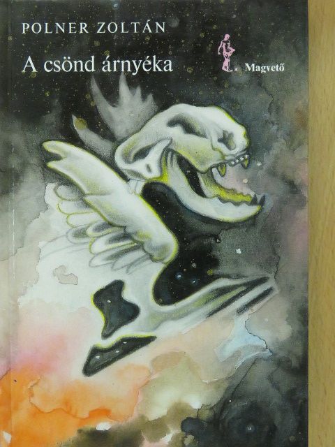Polner Zoltán - A csönd árnyéka (dedikált példány) [antikvár]