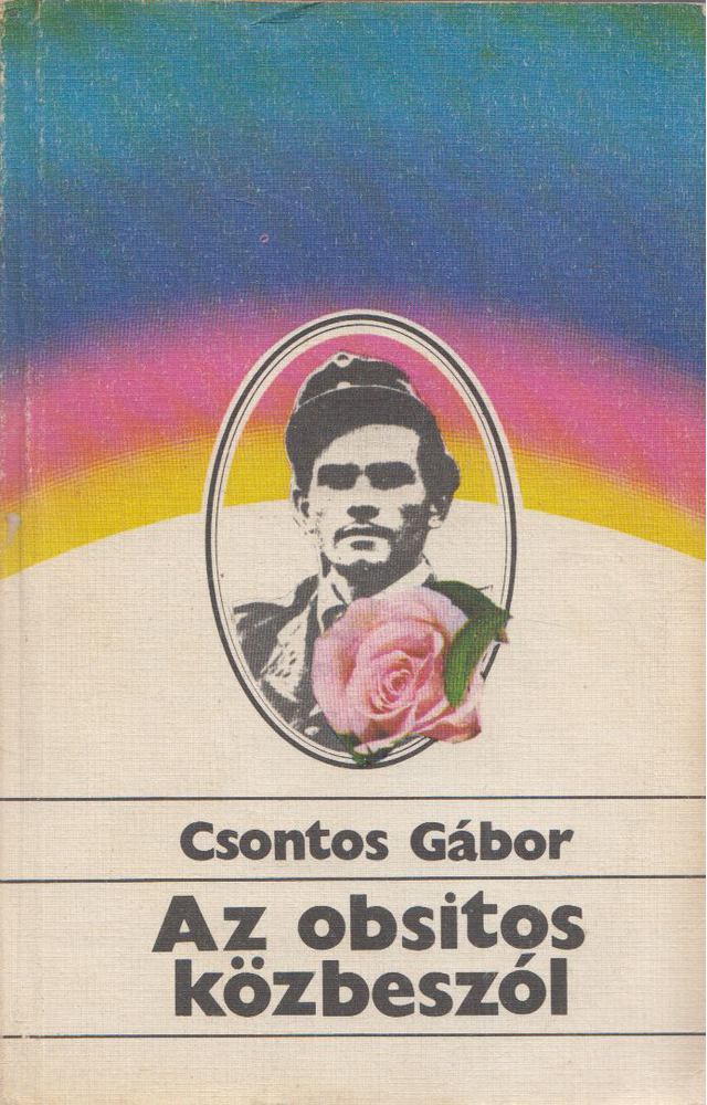 Csontos Gábor - Az obsitos közbeszól [antikvár]