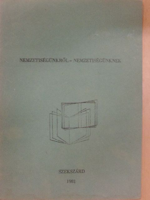 Nemzetiségünkről-nemzetiségünknek [antikvár]
