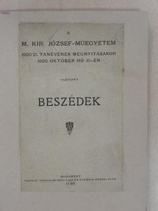 Czakó Adolf - A M. Kir. József-Műegyetem 1920/21. tanévének megnyitásakor 1920 október hó 10-én tartott beszédek [antikvár]