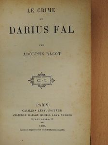 Adolphe Racot - Le crime de Darius Fal [antikvár]