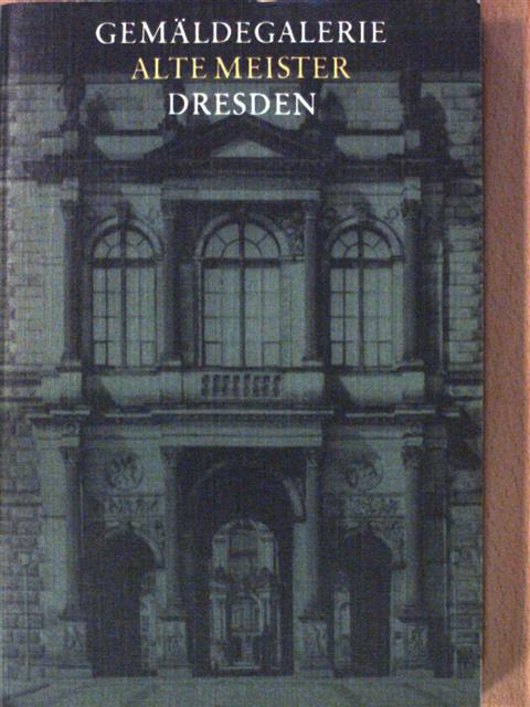 Gemäldegalerie Alte Meister Dresden [antikvár]