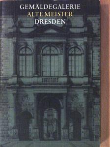 Gemäldegalerie Alte Meister Dresden [antikvár]