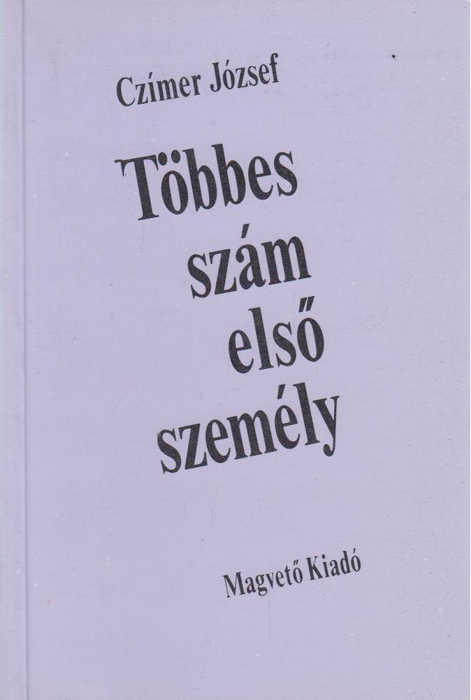 Czímer József - Többes szám első személy [antikvár]
