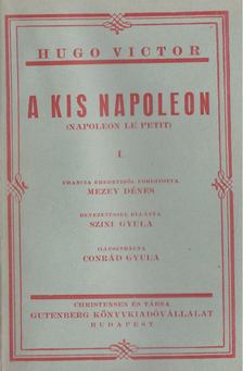 Hugo Victor - A kis Napoleon I-II. [antikvár]
