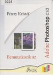 Pátery Kristóf - Bemutatkozik az Adobe Photoshop CS2 [antikvár]