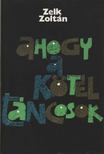 Ahogy a kötéltáncosok [antikvár]