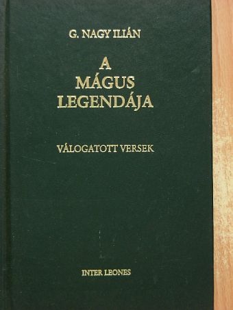 G. Nagy Ilián - A mágus legendája [antikvár]