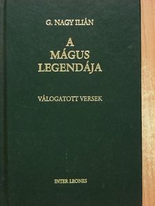 G. Nagy Ilián - A mágus legendája [antikvár]