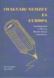 Buzinkay Géza, Széchenyi Ágnes - (Magyar) nemzet és Európa [antikvár]