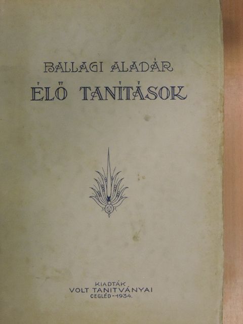 Ballagi Aladár - Élő tanítások [antikvár]