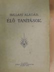Ballagi Aladár - Élő tanítások [antikvár]